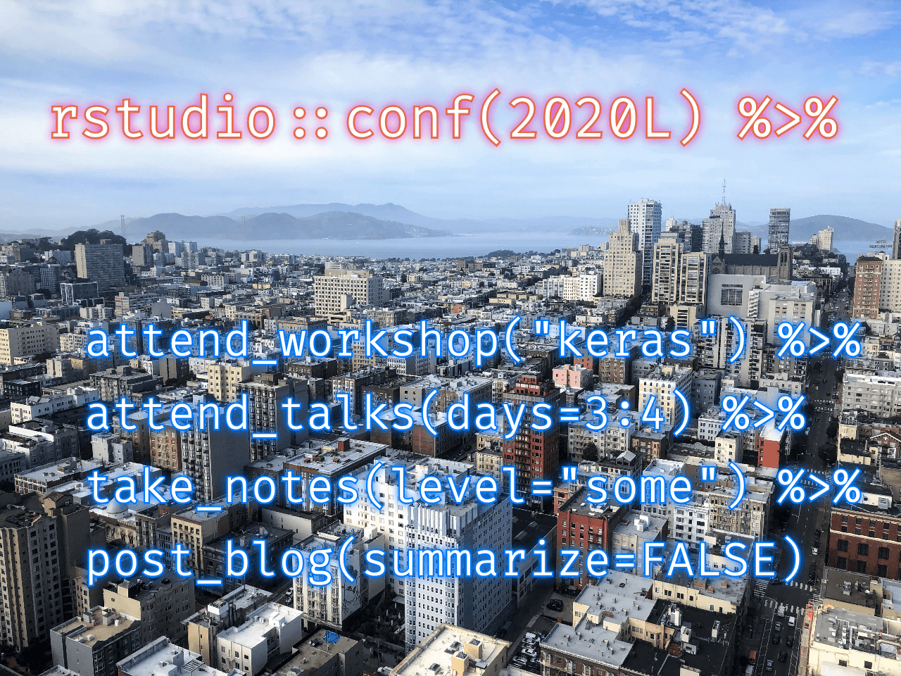 Notes from rstudio::conf(2020L)